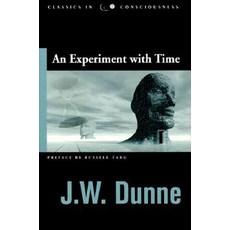Experiment with Time Paperback, Hampton Roads Publishing Company