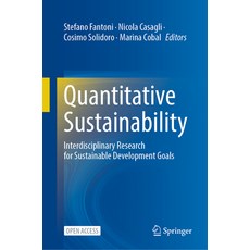 (영문도서) Quantitative Sustainability: Interdisciplinary Research for Sustainable Development Goals Paperback, Springer, English, 9783031393136