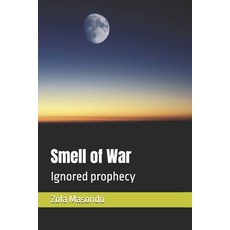 (英文圖書)Smell of War: Ignored prophecy 平裝版, Independently Published, 英文