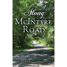 (영문도서) Along McIntyre Road Hardcover, Xulon Press, English, 9781662897726