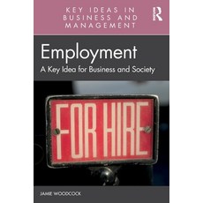 (영문도서) Employment: A Key Idea for Business and Society Paperback, Routledge, English, 9781032247250