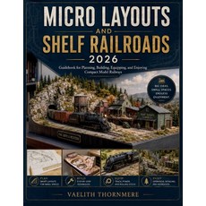 (영문도서)Micro Layouts and Shelf Railroads: Guidebook for Planning Building Equipping ... Paperback, Independently Published, English, 9798199458771