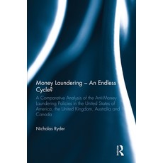 (영문도서)Money Laundering - An Endless Cycle?: A Comparative Analysis of the Anti-Money L... Paperback, Routledge, English, 9780415730525