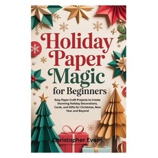 (英文圖書)Holiday Paper Magic for Beginners: Easy Paper Craft Projects to Create Stunning... 平裝版, Independently Published, 英文