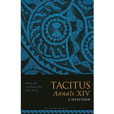 (영문도서) Tacitus Annals XIV: A Selection Paperback, Bloomsbury Academic, English, 9781350162358