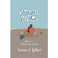 (영문도서)Disaster for Two Paperback, Vanessa L. Gilbert, English, 9798232246662
