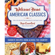 (영문도서)Welcome Home American Classics: Favorite Recipes from Across the Country Paperback, Good Books, English, 9781964219073