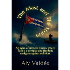 (영문도서)The Mast and The Storm Paperback, Aly Valdes, English, 9798231207848