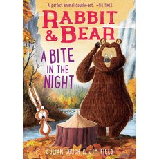 Rabbit & Bear:A Bite in the Night, Rabbit & Bear, Gough, Julian, Field, Jim(저), Silver Dolphin