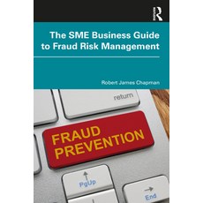 (영문도서) The Sme Business Guide to Fraud Risk Management Paperback, Routledge, English, 9781032055466