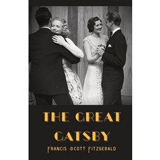 (영문도서)The Great Gatsby: a novel by F. Scott Fitzgerald Paperback, E-Cultures, English, 9782382741528
