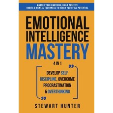 Emotional Intelligence Mastery: Master Your Emotions Build Positive Habits & Mental Toughness To Re... Paperback, Devon House Press, English, 9781801342070