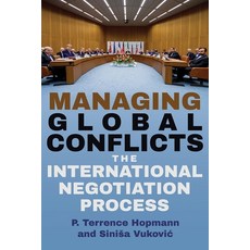 (영문도서)Managing Global Conflicts: The International Negotiation Process Hardcover, Syracuse University Press, English, 9780815612094
