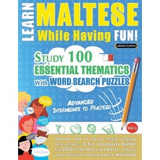 (영문도서) Learn Maltese While Having Fun! - Advanced: Intermediate to Practiced - Study 1... Paperback, Linguas Classics, English, 9798349033155
