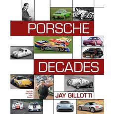 (영문도서) Porsche Decades: An Introduction to the Porsche Story Hardcover, Dalton Watson Fine Books, English, 9781956309164