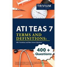 (영문도서)ATI TEAS 7 Terms and Definitions: 400+ Vocabulary and Short-Answer Questions Paperback, Trivium Test Prep, English, 9781637982303