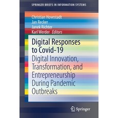Digital Responses to Covid-19: Digital Innovation Transformation and Entrepreneurship During Pande... Paperback, Springer, English, 9783030666101