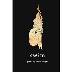 (영문도서) Swim: a poetry collection on mental health heartbreak and recovery. Paperback, Independently Published, English, 9798550992647