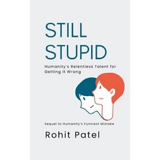 (英文圖書)Still Stupid - Humanity's Relentless Talent for Getting It Wrong 平裝版, Rohit Patel, 英文
