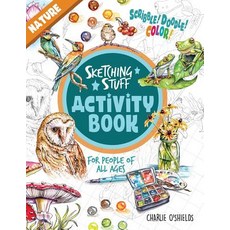 (영문도서) Sketching Stuff Activity Book - Nature: For People Of All Ages Paperback, Doodlewash Books, English, 9780960021932