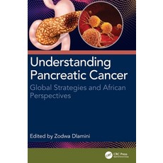 (英文圖書)Understanding Pancreatic Cancer: Global Strategies and African Perspectives 精裝版, CRC Press, 英文