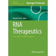 (영문도서)RNA Therapeutics: From Sirna to Mrna Innovations Hardcover, Humana, English, 9781071647417