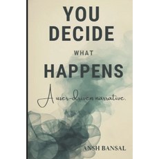 (英文圖書)You Decide What Happens: A User-Driven Narrative 平裝版, Independently Published, 英文