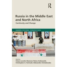 Russia in the Middle East and North Africa: Continuity and Change Hardcover, Routledge