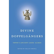 (영문도서) Divine Doppelgängers: Yhwh's Ancient Look-Alikes Paperback, Eisenbrauns, English, 9781575067469