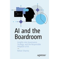 (영문도서) AI and the Boardroom: Insights Into Governance Strategy and the Responsible A... Paperback, Apress, English, 9798868807954