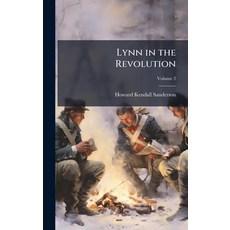 (英文圖書)Lynn in the Revolution 精裝版, Hutson Street Press, 英文