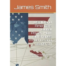 (영문도서)USAID and America's Global Power: How Aid Shapes Influence and Leadershi: "Unvei... Paperback, Independently Published, English, 9798309777099