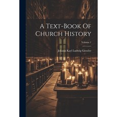(영문도서) A Text-book Of Church History; Volume 1 Paperback, Legare Street Press, English, 9781021546449