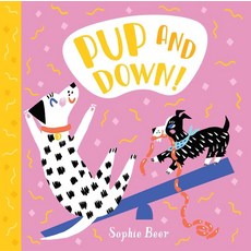 Pup And Down!, Little Bee Books