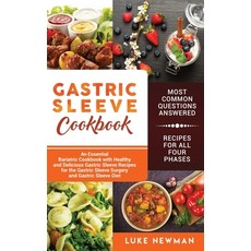 Gastric Sleeve Cookbook: An Essential Bariatric Cookbook with Healthy and Delicious Gastric Sleeve R... Hardcover, Bravex Publications