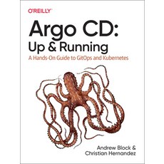 (영문도서) Argo CD: Up and Running: A Hands-On Guide to Gitops and Kubernetes Paperback, O'Reilly Media, English, 9781098142001