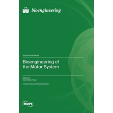 (英文圖書)Bioengineering of the Motor System 精裝版, Mdpi AG, 英文