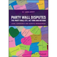 (영문도서) Party Walls: Legal Coherence Disputes and Management Hardcover, Wiley-Blackwell, English, 9781394274963