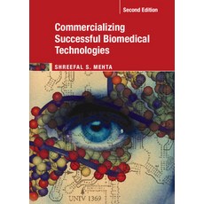 (영문도서) Commercializing Successful Biomedical Technologies Hardcover, Cambridge University Press, English, 9781316510063