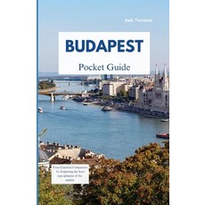 (英文圖書)Budapest Pocket Guide: Your Essential Companion to Exploring the Soul and Splend... 平裝版, Independently Published, 英文