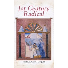 (英文圖書)1st Century Radical: The Shadowy Origins of the Man who Became Known as Jesus Ch... 精裝版, Maple Publishers, 英文
