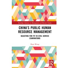 (英文圖書)China's Public Human Resource Management: Selecting for Fit in Civil Service Exa... 精裝版, Routledge, 英文