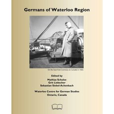(영문도서)Germans of Waterloo Region Ontario Canada Paperback, Petra Books, English, 9781998321872