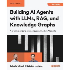 (英文圖書)Building AI Agents with LLMs RAG and Knowledge Graphs: A practical guide to au... 平裝版, Packt Publishing, 英文