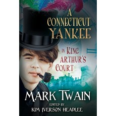 (영문도서) A Connecticut Yankee in King Arthur's Court Paperback, Pendragon Cove Press, English, 9781949997064