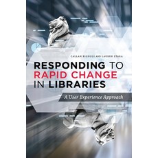 Responding to Rapid Change in Libraries Paperback, ALA Editions, English, 9780838948354