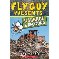 Fly Guy Presents #12 : Garbage & Recycling, Scholastic Inc.