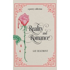 (영문도서)Reality and Romance Hardcover, FriesenPress, English, 9781038340207