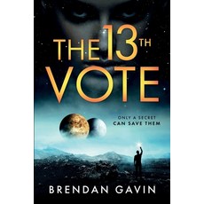 The 13th Vote: Only a Secret Can Save Them. Paperback, Red Light Green Light Publi..., English, 9781777482916