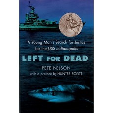 (영문도서) Left for Dead: A Young Man's Search for Justice for the USS Indianapolis Paperback, Delacorte Press, English, 9780385730914